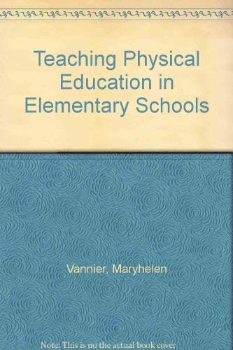 9780721689777: Teaching Physical Education in Elementary Schools