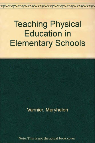 9780721689784: Teaching Physical Education in Elementary Schools