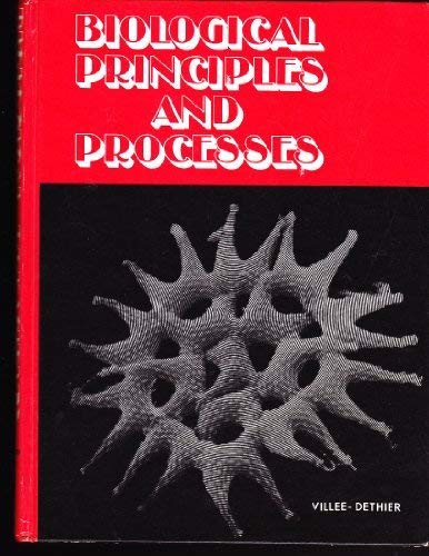 Biological Principles and Processes (9780721690292) by Villee, Claude Alvin