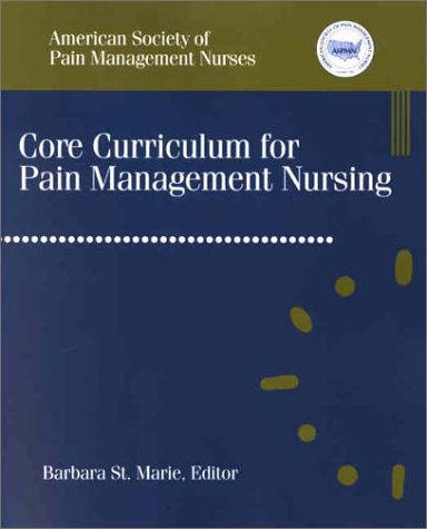 Beispielbild fr Core Curriculum for Pain Management Nursing zum Verkauf von Better World Books