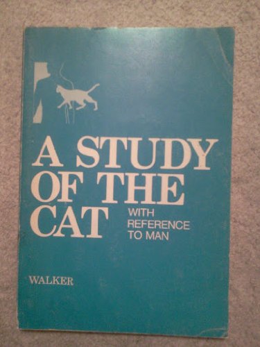 Stock image for A Study of The Cat: With Reference to Man for sale by BookHolders