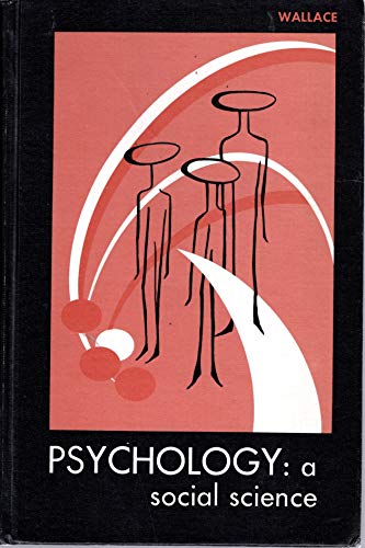 Psychology: a social science Saunders books in psychology - Wallace, John