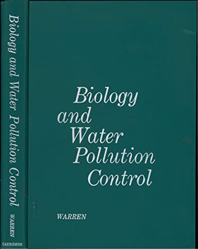 Biology and Water Pollution Control. - Warren, Charles E. and Peter Doudoroff.