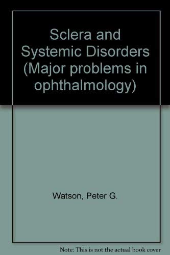 The Sclera and Systemic Disorders - Peter G. Watson; Brian L. Hazleman