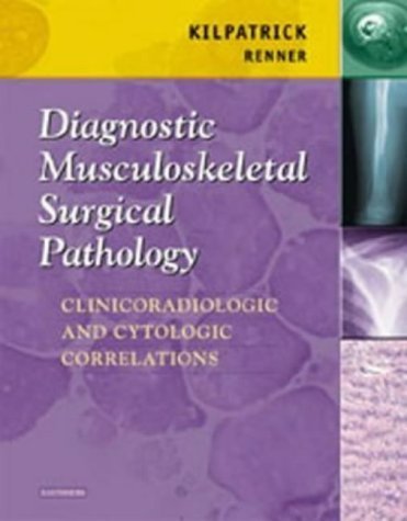Diagnostic Musculoskeletal Surgical Pathology (Hb 2003) - Kilpatrick S.E.
