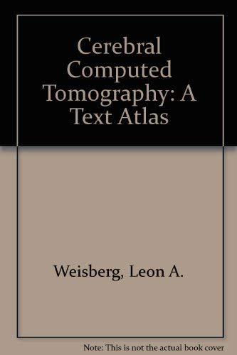 Beispielbild fr Cerebral Computed Tomography : A Text Atlas zum Verkauf von Better World Books