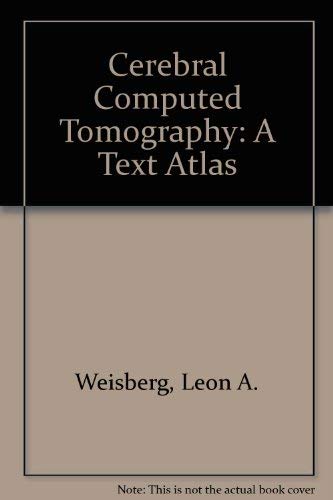 Stock image for Cerebral Computed Tomography : A Text Atlas for sale by Better World Books Ltd