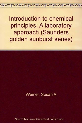 Imagen de archivo de Introduction to chemical principles: A laboratory approach (Saunders golden sunburst series) a la venta por HPB-Red