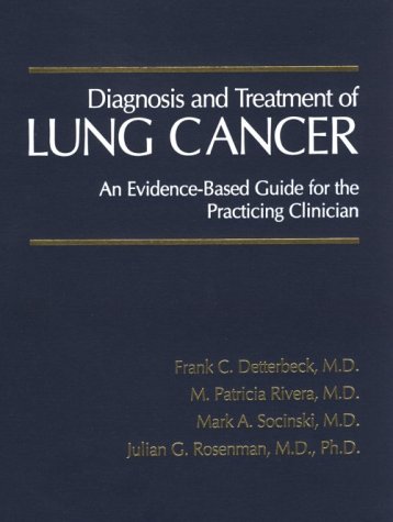 Imagen de archivo de Diagnosis and Treatment of Lung Cancer: An Evidence-Based Guide for the Practicing Clinician a la venta por HPB-Red
