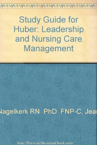 Stock image for Study Guide for Huber: Leadership and Nursing Care Management for sale by Bookmans