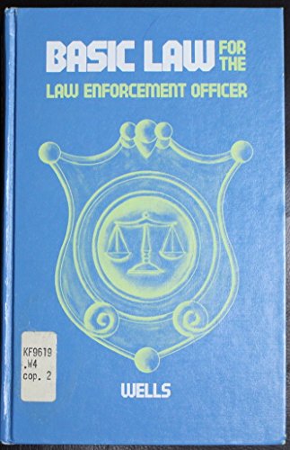 Stock image for Basic law for the law enforcement officer for sale by Wonder Book