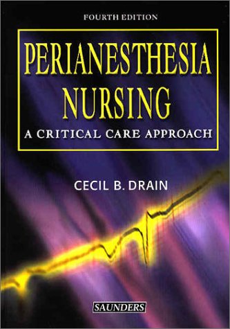 Stock image for Perianesthesia Nursing: A Critical Care Approach for sale by BooksRun