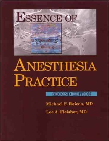 Imagen de archivo de Essence of Anesthesia Practice a la venta por Better World Books