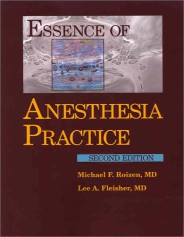 Stock image for Essence of Anesthesia Practice for sale by The Book Spot