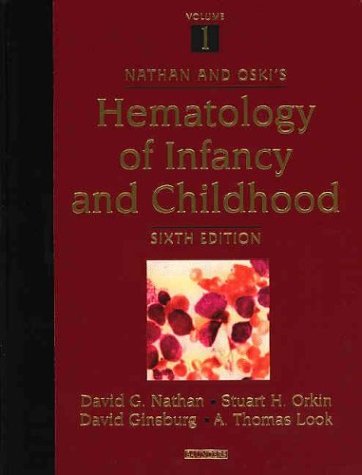 Stock image for Nathan and Oskis Hematology of Infancy and Childhood (2-Vol. Set) Sixth Edition for sale by Solr Books