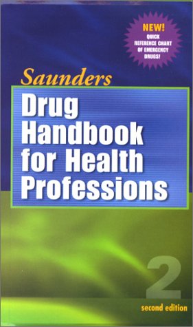 Imagen de archivo de Saunders Drug Handbook for Health Professions a la venta por Better World Books