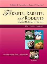 Beispielbild fr Ferrets, Rabbits and Rodents: Clinical Medicine and Surgery (Ferrets, Rabbits & Rodents) zum Verkauf von HPB-Red