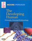 Beispielbild fr The Developing Human: Clinically Oriented Embryology (DEVELOPING HUMAN (MOORE)) zum Verkauf von Wonder Book