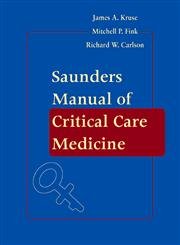 Beispielbild fr Saunders Manual of Critical Care zum Verkauf von Better World Books