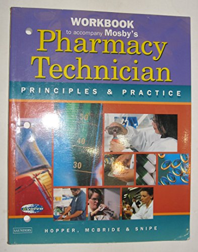 Imagen de archivo de Workbook to Accompany Mosby's Pharmacy Technician: Principles and Practice a la venta por HPB-Red