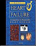 9780721694450: Heart Failure: A Companion to Braunwald's Heart Disease