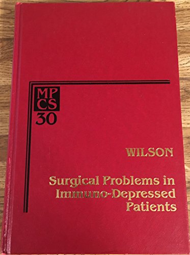 9780721694542: Surgical Problems in the Immuno-Depressed Patients (Major Problems in Clinical Surgery Series)