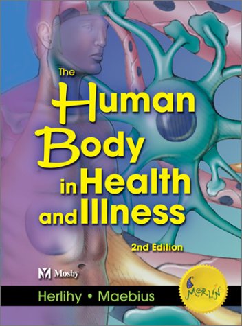 9780721695075: The Human Body in Health and Illness - Soft Cover Version