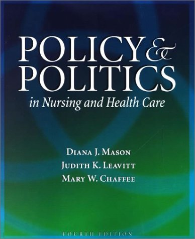 Stock image for Policy and Politics in Nursing and Health Care for sale by Wonder Book
