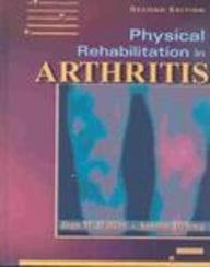 Stock image for Physical Rehabilitation in Arthritis for sale by Wonder Book