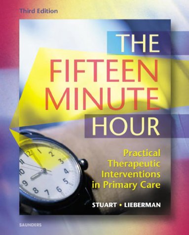 Imagen de archivo de The Fifteen Minute Hour : Practical Therapeutic Interventions in Primary Care a la venta por Better World Books: West