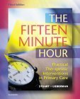 Stock image for The Fifteen Minute Hour: Practical Therapeutic Intervention in Primary Care for sale by Wonder Book