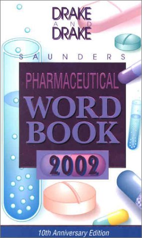 Imagen de archivo de Saunders Pharmaceutical Word Book, 2002 a la venta por dsmbooks