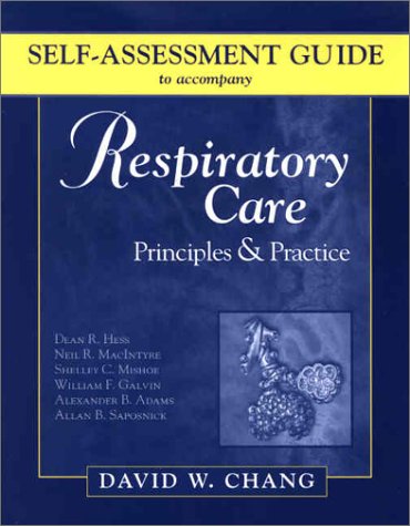 Imagen de archivo de Self-Assessment Guide to Accompany Respiratory Care: Principles & Practice, 1e (Principles and Practice (Paperback)) a la venta por Chiron Media