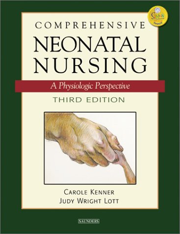Stock image for Comprehensive Neonatal Nursing: A Physiologic Perspective for sale by Irish Booksellers