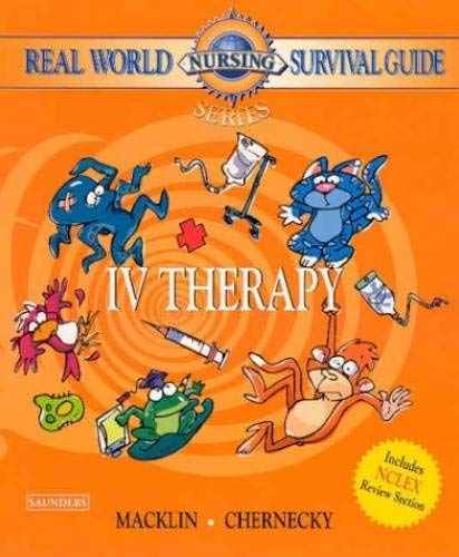 Beispielbild fr Real World Nursing Survival Guide: IV Therapy, 1e (Saunders Nursing Survival Guide) zum Verkauf von Chiron Media