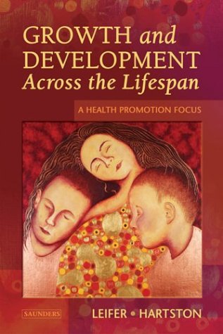 Beispielbild fr Growth and Development Across the Lifespan : A Health Promotion Focus zum Verkauf von Better World Books