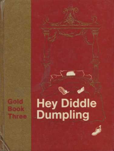 Stock image for Hey Diddle Dumpling: Gold Bk. 3 (Through the Rainbow, Gold Books) for sale by WorldofBooks