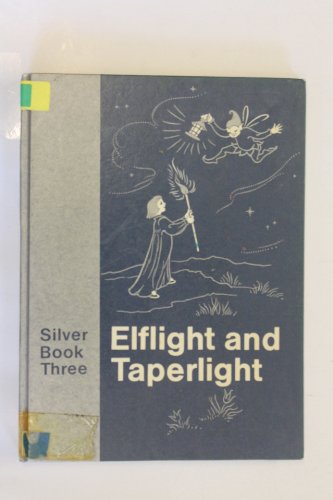 Beispielbild fr Elflight and Taperlight: Silver Book 3 zum Verkauf von Redruth Book Shop