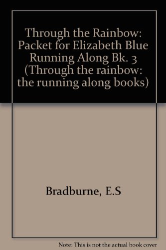 9780721702599: Through the Rainbow: the Running Along Books: The Blue Books (Through the Rainbow: the Running Along Books)