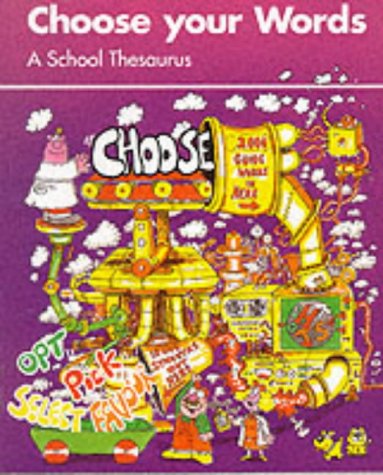 9780721703770: Choose Your Words: School Thesaurus (Word Books S.)