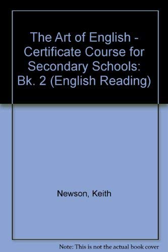 9780721704432: The Art of English - Certificate Course for Secondary Schools: Bk. 2