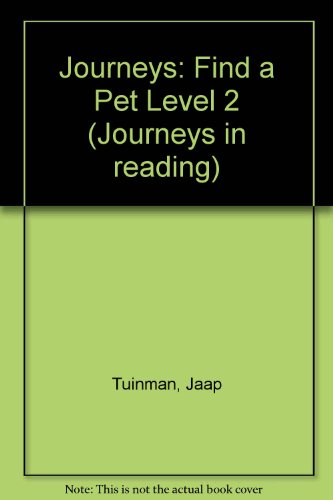 Journeys in Reading: Level Two: Find a Pet (Journeys in Reading) (9780721705323) by Tuinman, Jaap; Cresswell, Anna; McKenzie, Moira