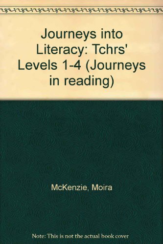 Stock image for Journeys into Literacy: Tchrs' Levels 1-4 (Journeys in reading) for sale by AwesomeBooks