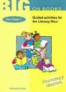 Stock image for Big on Books: Guided Activities for Key Stage 2 Literacy (Years 3 - 6) for sale by WorldofBooks