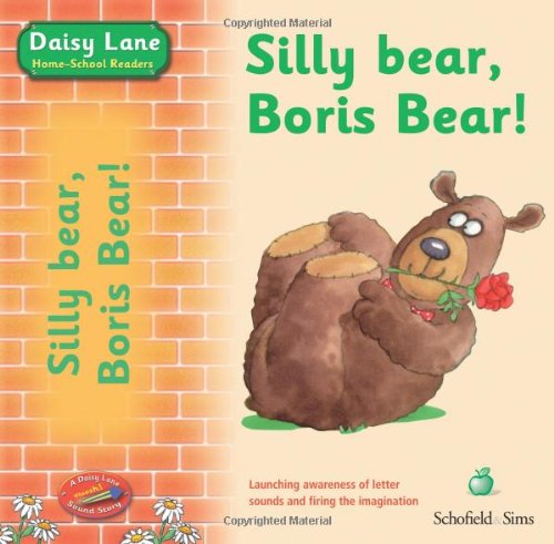 Imagen de archivo de Silly Bear, Boris Bear! (A 'Sound Story' for Early Years) (Daisy Lane Pre-school) a la venta por WorldofBooks