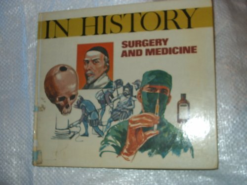 In History: Surgery and Medicine (9780721715834) by Smith, David