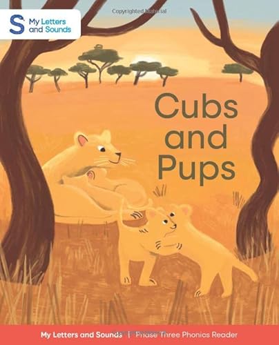 Imagen de archivo de Cubs and Pups: My Letters and Sounds Phase Three Phonics Reader, Red Book Band: Reception, Ages 4-5 a la venta por MusicMagpie