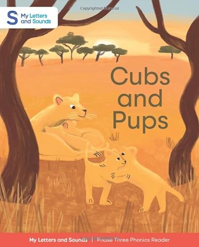 Stock image for Cubs and Pups: My Letters and Sounds Phase Three Phonics Reader, Red Book Band: Reception, Ages 4-5 for sale by WorldofBooks