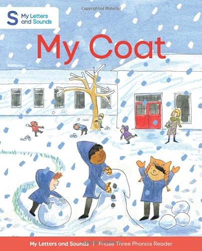 Imagen de archivo de My Coat: My Letters and Sounds Phase Three Phonics Reader, Red Book Band: Reception, Ages 4-5 a la venta por WorldofBooks