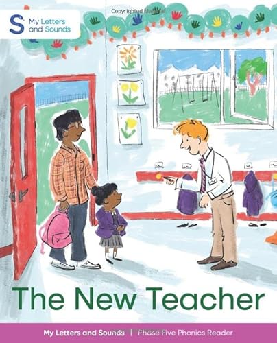 Beispielbild fr The New Teacher: My Letters and Sounds Phase Five Phonics Reader, Blue Book Band: Year 1, Ages 5-7 zum Verkauf von WorldofBooks